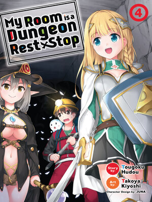 My Room is a Dungeon Rest Stop, Volume 4 - ebook